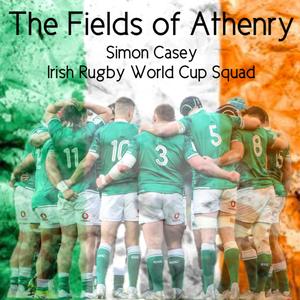 The Fields of Athenry (feat. Irish Rugby World Cup Squad)