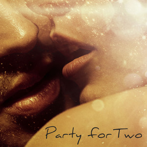 Party for Two – Dinner for Two Lounge Music Selection