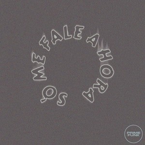 Só me fala a hora (Explicit)