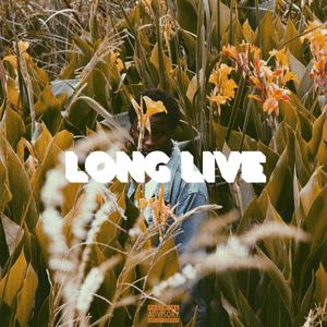 Long Live (Explicit)