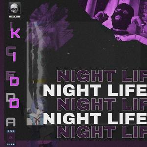 NIGHT LIFE (Explicit)