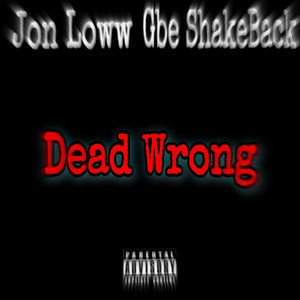 Dead Wrong (Explicit)