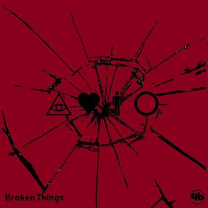 Broken Things