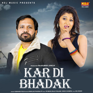 Kar Di Bhadak