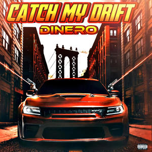 Catch my drift (Explicit)