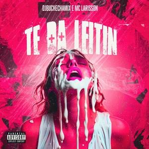 Te da leitin (Explicit)