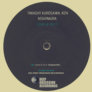Come & Try It (Original Mix)