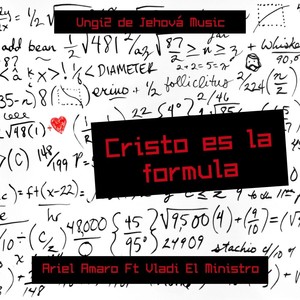 Cristo Es la Formula (feat. Vladi el Ministro)