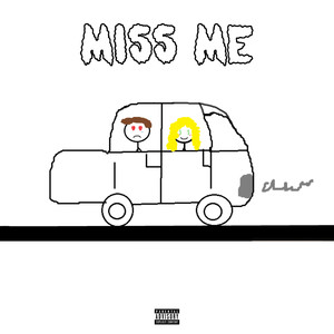 Miss Me (Explicit)