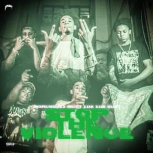 Stop The Violence (feat. Moreno 157 & M-Dot Ebk) (Explicit)