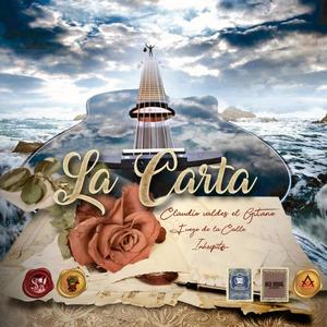 La Carta (feat. Claudio Valdes "El Gitano" & Fuego de la Calle)