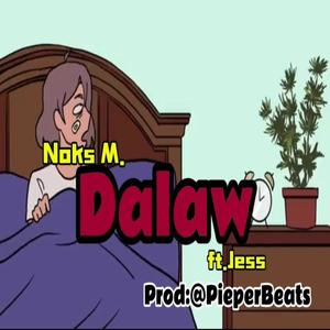Dalaw (feat. Noks M.) (Explicit)