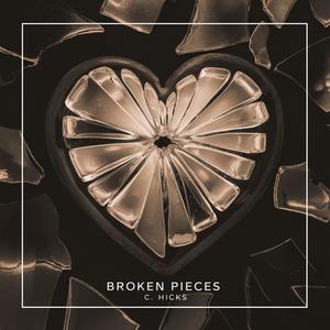 Broken Pieces (Explicit)