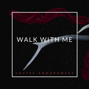 Walk with Me