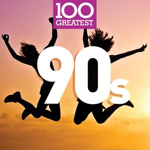 100 Greatest 90s (Explicit)