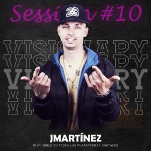 Visionary Sessions #10 (feat. JMartinez)