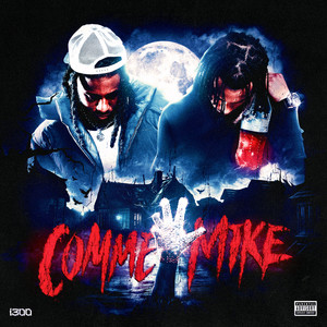COMME MIKE (Explicit)