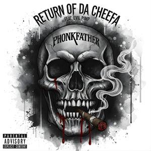 Return of da Cheefa (feat. Evil Pimp) (Explicit)