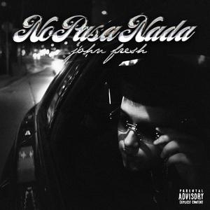 No Pasa Nada (Explicit)