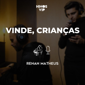 Vinde, Crianças