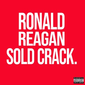 Ronald Reagan Was The Devil (Explicit)