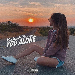 You Alone (Explicit)