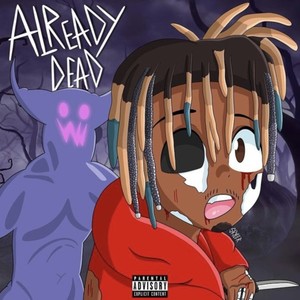 Already Dead (Explicit)
