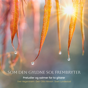 Som den gyldne sol frembryter