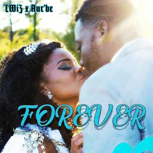 Forever (feat. Aur'be)