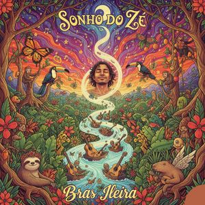 Bras Ileira - Sonho do Zé