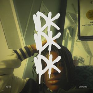 Idk (Yes Yes) (Explicit)