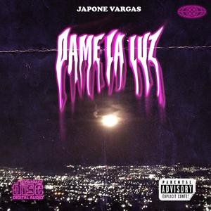 Dame la Luz (Explicit)