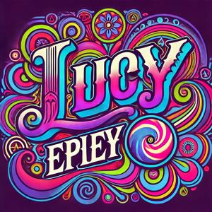 Lucy (feat. Epley) [Explicit]