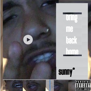 Bring Me Back Home (Explicit)