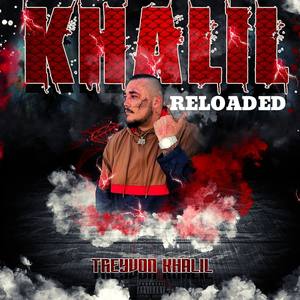 KHALIL RELOADED (Explicit)