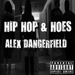 Hip Hop & Hoes (Explicit)