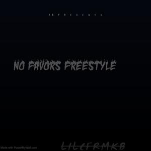 No favours freestyle (Explicit)