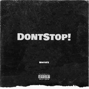 Dont Stop (Explicit)