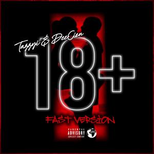 18+(feat. DEECIEN) (Fast Version)