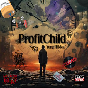 Profit Child (Explicit)