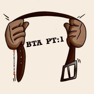 BTA Pt. 1 (feat. GBGWOP) (Explicit)