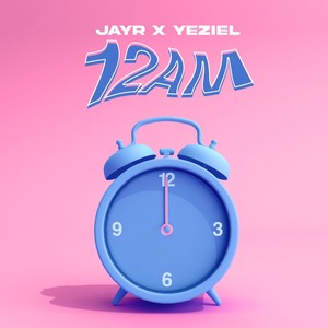 12AM (Explicit)