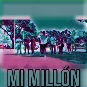 MI MILLÓN (Explicit)