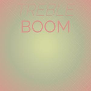Treble Boom