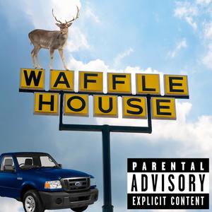 Waffle House (Explicit)
