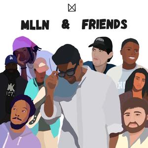 MLLN & Friends (Explicit)