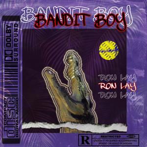 Bandit Boy (Explicit)