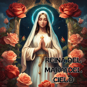 Reina del Mar y del Cielo