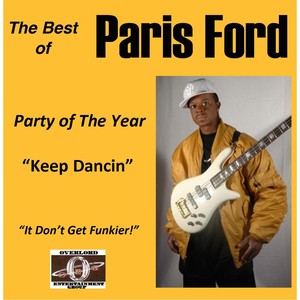 The Best of Paris Ford: Party of the Year (Keep Dancin) (Explicit)