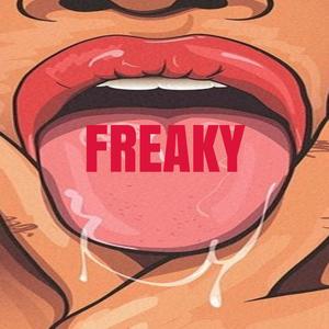 Freaky (feat. ChadMoe) [Explicit]